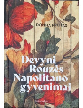 Devyni  Rouzės Napolitano gyvenimai