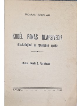 Kodėl ponas neapsivedi?