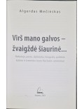 Virš mano galvos - žvaigždė šiaurinė...