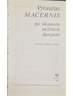 Po ūkanotu nežinios dangum