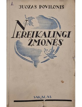 Nereikalingi žmonės 