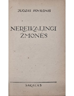 Nereikalingi žmonės 
