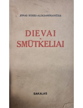 Dievai ir smūtkeliai 