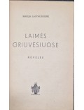 Raštai. Laimės griuvėsiuose.