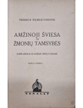 Amžinoji šviesa ir žmonių tamsybės 