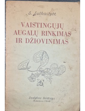 Vaistingųjų augalų rinkimas ir džiovinimas