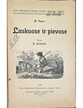 Laukuose ir pievose
