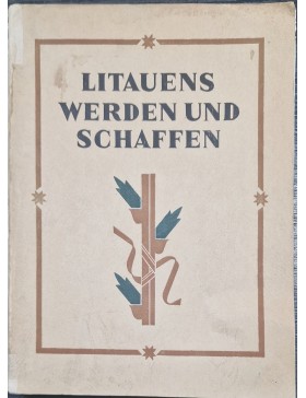 Litauens Werden und Schaffen