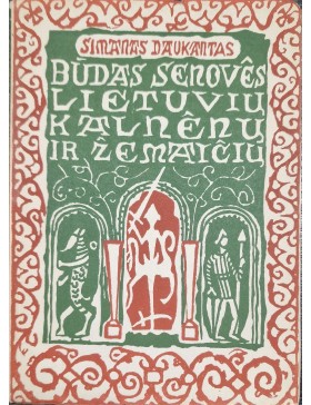 Būdą senovės lietuvių kalnėnų ir žemaičių...