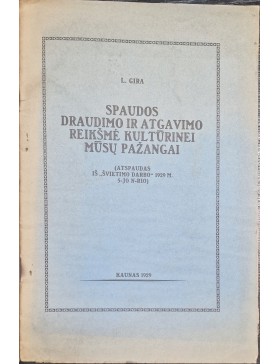 Spaudos draudimo ir atgavimo reikšmė kultūrinei mūsų pažangai