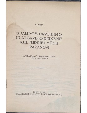 Spaudos draudimo ir atgavimo reikšmė kultūrinei mūsų pažangai
