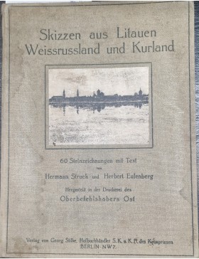 Skizzen aus Litauen Weissrussland und Kurland