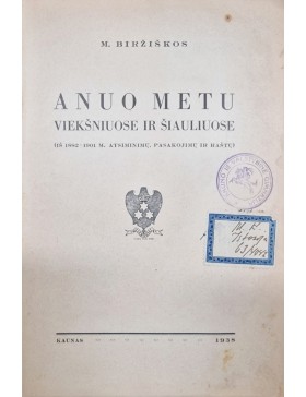 Anuo metu Viekšniuose ir Šiauliuose 