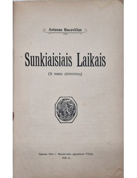 Sunkiaisiais laikais 