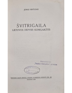 Švitrigaila Lietuvos Didysis Kunigaikštis 