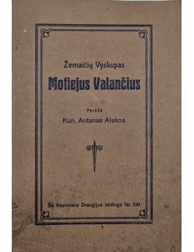 Žemaičių Vyskupas Motiejus Valančius 