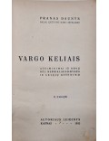 Vargo keliais