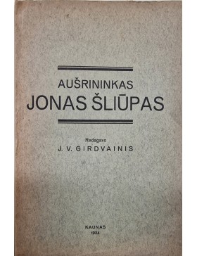 Aušrininkas Jonas Šliūpas