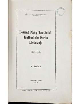 Dešimt metų tautiniai- kulturinio darbo Lietuvoje