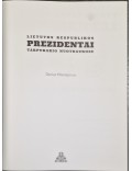 Lietuvos Respublikos Prezidentai tarpukario nuotraukose