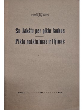 Su Jakštu per pikto laukus 