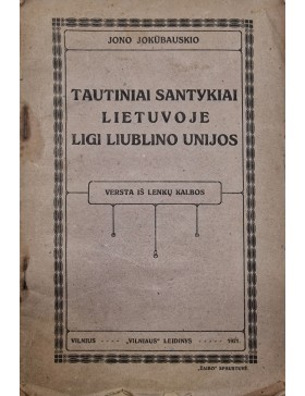 Tautiniai santykiai Lietuvoje ligi Liublino unijos 