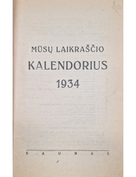 Mūsų laikraščio kalendorius 1934 m. 