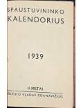 Spaustuvininko kalendorius 1939 m. 