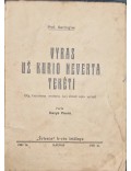 Vyras už kurio neverta tekėti 
