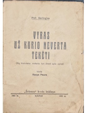 Vyras už kurio neverta tekėti 
