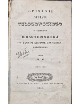 Opisanie Powiatu Telszewskiego w Gubernii Kowienskiej...