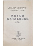 "Dirvos" bendrovės knygoms leisti knygų katalogas Nr.5.