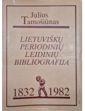 Lietuviškų periodinių leidinių bibliografija 1832-1982