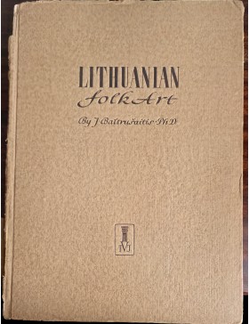 Lithuanian folk art by J. Baltrušaitis 