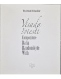 Visada šviesti. Kompozitorė Dalia Raudonikytė With