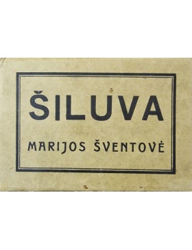 Šiluva. Marijos šventovė