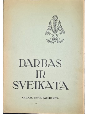 Darbas ir sveikata 1943 m. sausio mėn.