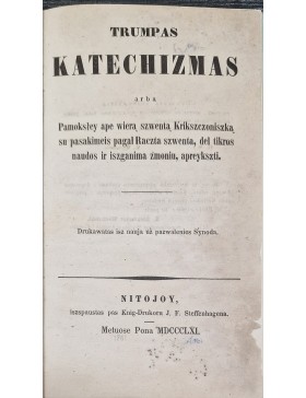 Trumpas Katechizmas arba Pamoksley ape wierą...