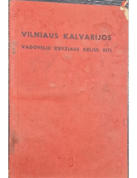 Vilniaus Kalvarijos vadovėlis kryžiaus keliui eiti 