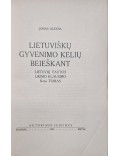 Lietuviškų gyvenimo kelių beieškant