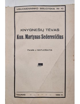Knygnešių tėvas Kun. Martynas Sederevičius