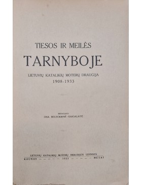 Tiesos ir meilės tarnyboje