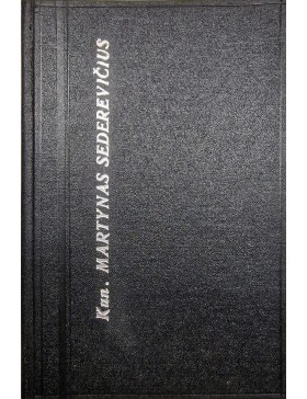 Knygnešių tėvas Kun. Martynas Sederevičius