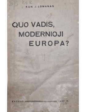 Quo vadis, modernioji Europa?