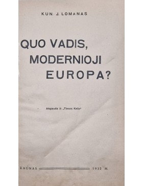 Quo vadis, modernioji Europa?