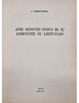 Apie senovės Indus ir jų giminystę su Lietuviais 