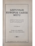 Lietuvoje Europos karės metu: pargrįžimas iš Amerikos Lietuvon, pradžia karės Lietuvoje, Lietuvos vargai laike karės, keturių mėnesių kelionė su karės pabėgėliais iš Lietuvos Rusijos gilumon