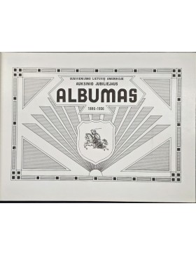 Susivienijimo Lietuvių Amerikoje auksinio jubiliejaus albumas 1886-1936