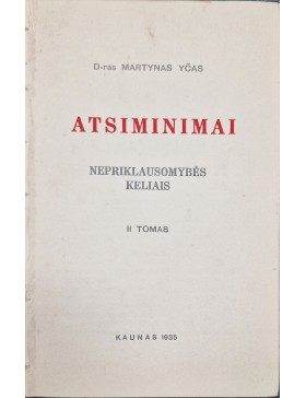 Atsiminimai Nepriklausomybės keliais