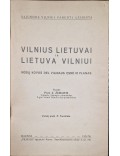 Vilnius Lietuvai ir Lietuva Vilniui 